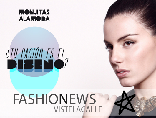 Fashion News: Concurso Semillero de Talentos de Monjitas Alamoda, nueva tienda Dedal de Oro y charla de diseño en Universidad de Palermo