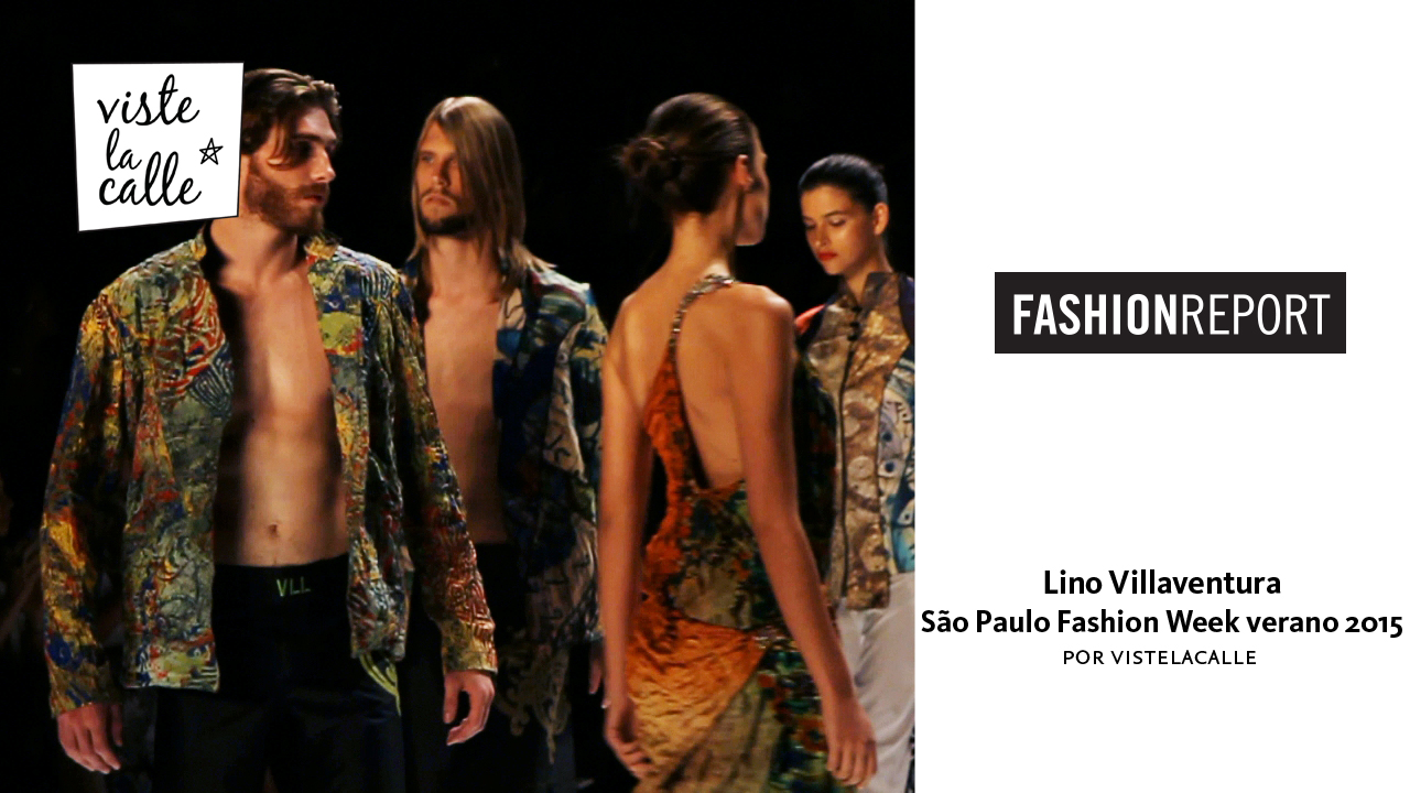 Video: Lino Villaventura – São Paulo Fashion Week Verano 2015 por VisteLaCalle