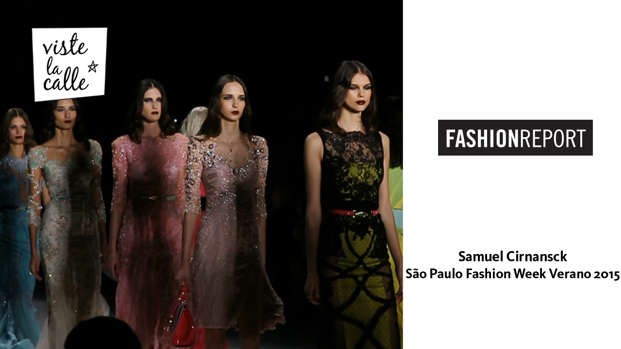 Video: Samuel Cirnansck – São Paulo Fashion Week Verano 2015 por VisteLaCalle