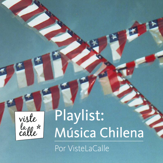 Playlist Música Chilena: ¡Celebración Fiestas Patrias!