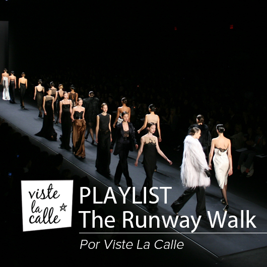 Playlist ‘The runway walk’ : ¡Prepárate para Santiago Fashion Week!
