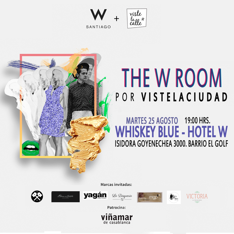 Reserva la fecha: The W Room por VisteLaCiudad – 25 de agosto