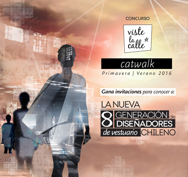 #Concurso: Participa y acompáñanos en VisteLaCalle Catwalk, la pasarela donde presentaremos a una nueva generación de diseñadores