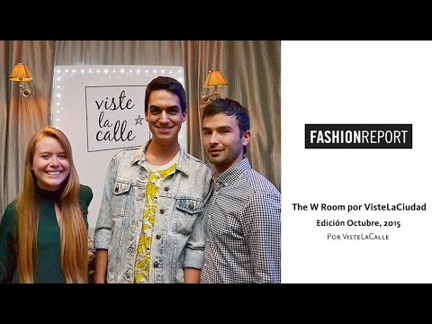 Fashion Report: The W Room por VisteLaCiudad, edición octubre