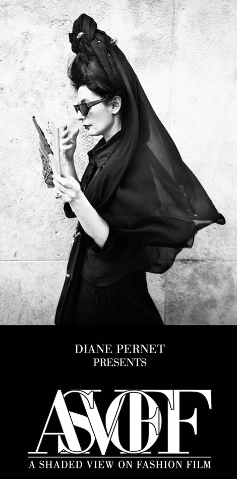 Diane Pernet: Asvoff 2010 “A shaded view on fashion film”