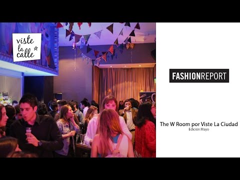 Fashion Report: The W Room por VisteLaCiudad – Segunda edición