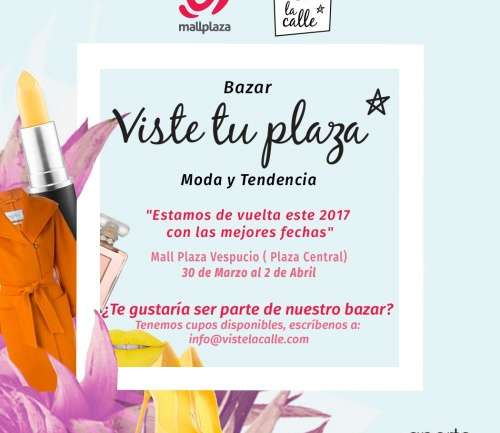 VisteTuPlaza: ¡Inscríbete y se parte de el bazar de Mall Plaza Vespucio!