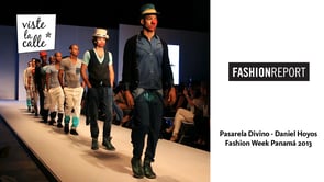VLC en Fashion Week Panamá 2013: Divino por Daniel Hoyos