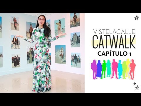 VisteLaCalle Catwalk Primavera/Verano 2018: Capítulo #1