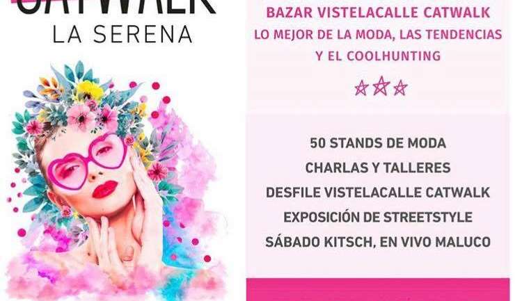 No te pierdas VisteLaCalle Catwalk por primera vez en La Serena