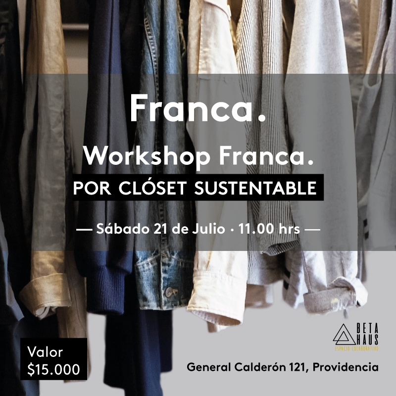 Se viene un workshop de Franca junto a Clóset Sustentable (y a un precio muy asequible)
