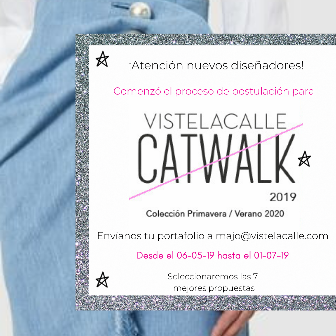 Vuelve VisteLaCalle Catwalk: Atrévete a formar parte de esta pasarela
