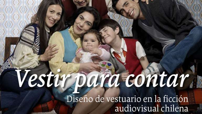 Entrevista a los creadores de “Vestir para Contar”, el libro digital que revisa y visibiliza el diseño de vestuario en películas, series y telenovelas chilenas